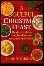 A Soulful Christmas Feast