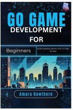 Go Game Development for Beginners