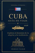 GUÍA DE VIAJES A CUBA 2026