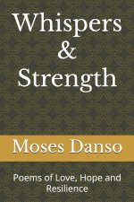 Whispers & Strength