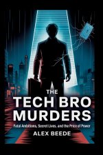 The Tech Bro Murders