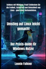 Umstieg auf Linux leicht gemacht