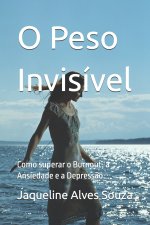 O Peso Invisível