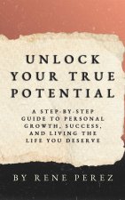 Unlock Your True Potential