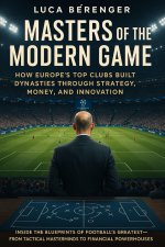 Masters of the Modern Game