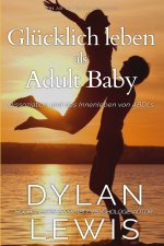 Glücklich leben als Adult Baby