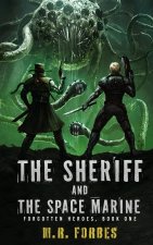 The Sheriff And The Space Marine