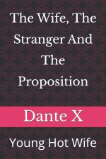 The Wife, The Stranger And The Proposition