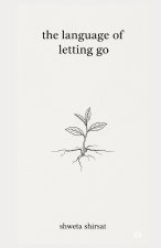 The Language of Letting Go