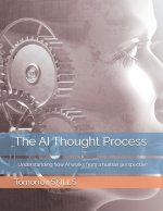 The AI Thought Process
