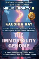 THE IMMORTALITY GENOME - HELIX LEGACY 8