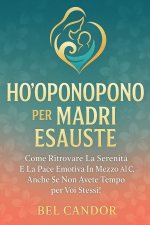 HO'OPONOPONO PER MADRI ESAUSTE