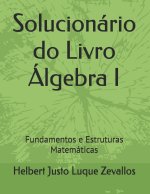 Solucionário do Livro Álgebra I