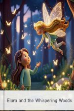 Elara and the Whispering Woods