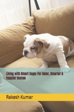 Living with Smart Dogs