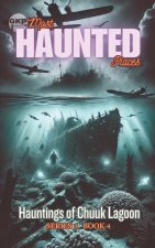 Hauntings of Chuuk Lagoon