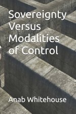 Sovereignty Versus Modalities of Control