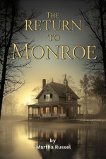 The Return to Monroe