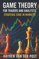 Game Theory for Traders and Analysts