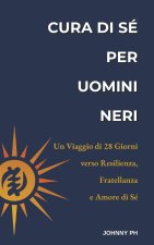 Cura di Sé per Uomini Neri