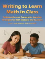Writing to Learn Math in Class