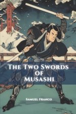 The Two Swords of Musashi