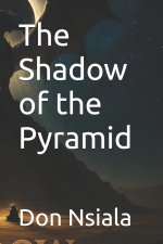 The Shadow of the Pyramid