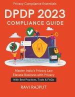DPDP 2023 Compliance Guide