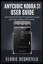 Anycubic Kobra S1 User Guide