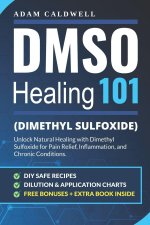DMSO Healing 101