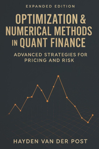 Optimization & Numerical Methods in Quant Finance
