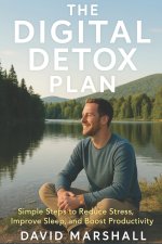 The Digital Detox Plan