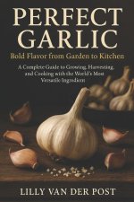 Perfect Garlic