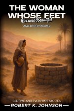 The Woman Whose Feet Became Beautiful