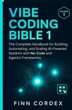 VIBE CODING BIBLE 1