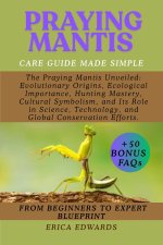 PRAYING MANTIS
