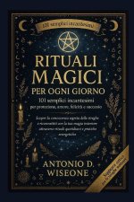RITUALI MAGICI PER OGNI GIORNO