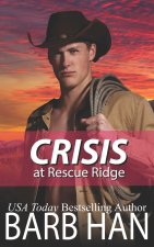CRISIS at Rescue Ridge