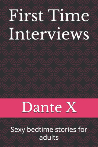 First Time Interviews