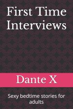 First Time Interviews
