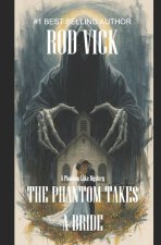 The Phantom Takes a Bride