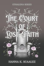 The Court of Lost Faith
