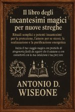 Il libro degli incantesimi magici per nuove streghe