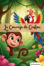 Little Big Ones - Aventures - Le Courage de Gaston