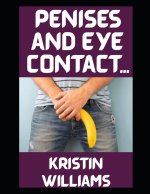 Penises and Eye Contact...