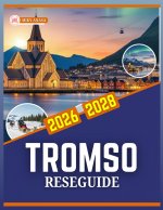 TROMSÖ RESEGUIDE 2026 TILL 2028