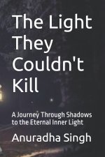 The Light They Couldn't Kill