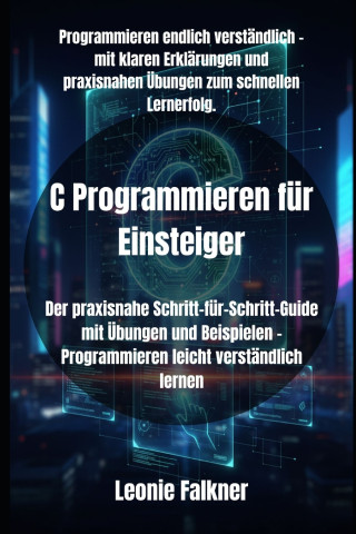 C Programmieren für Einsteiger