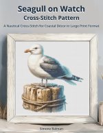 Seagull on Watch Cross-Stitch Pattern