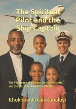 The Spiritual Pilot and the Ship Captain